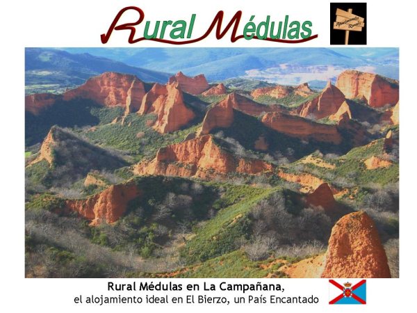 Ruralmédulas en Las Médulas - El Bierzo